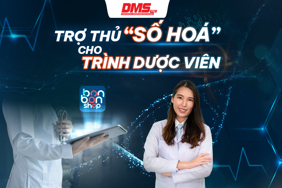 Trợ thủ "số hóa" cho Trình Dược Viên