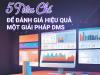 6 Tiêu Chí Để Đánh Giá Hiệu Quả Một Giải Pháp DMS Hàng Đầu Cho Doanh Nghiệp